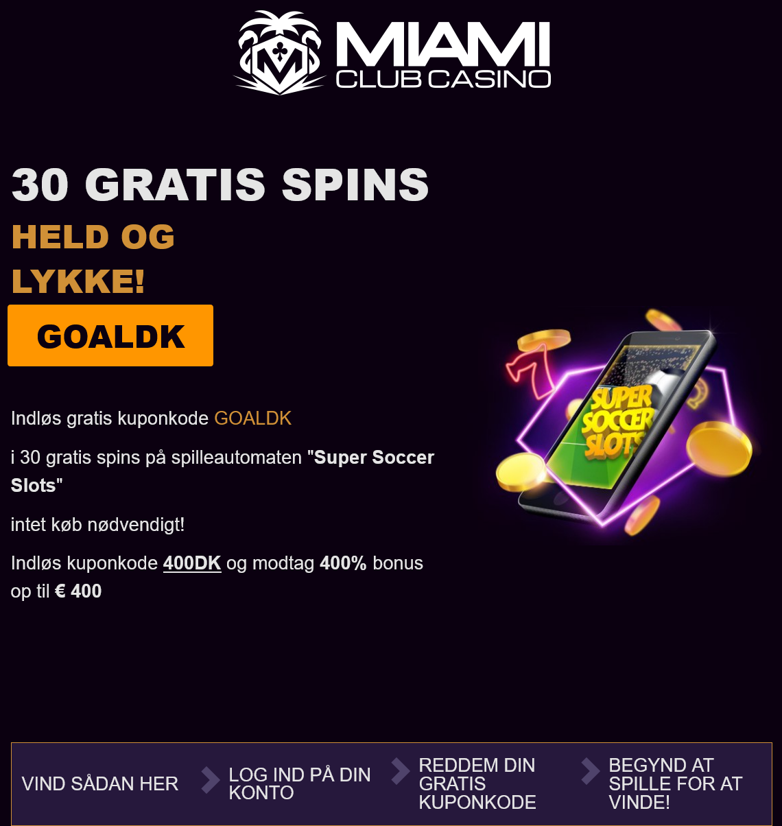 Miami
Club 30 Free
Spins Miami
Club 30 Free
Spins