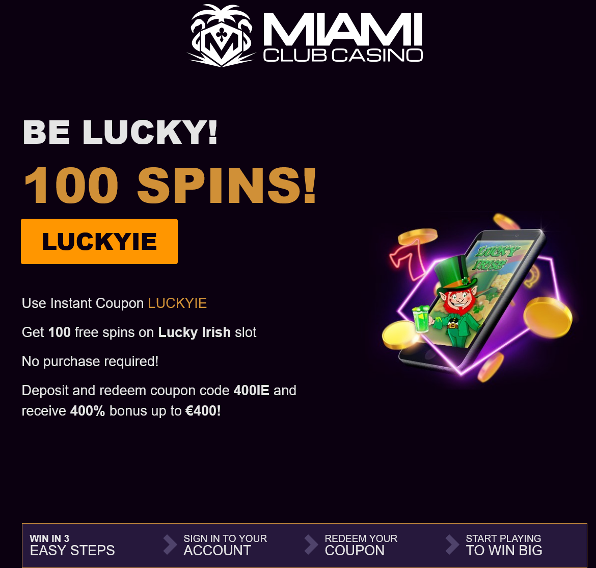 Miami
Club Casino
100 Free
Spins Miami
Club Casino
100 Free
Spins